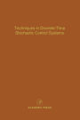 Techniques in Discrete-Time Stochastic Control Systems: Advances in Theory and Applications