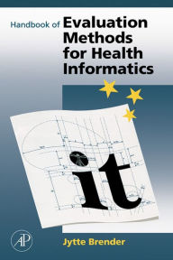 Title: Handbook of Evaluation Methods for Health Informatics, Author: Jytte Brender McNair