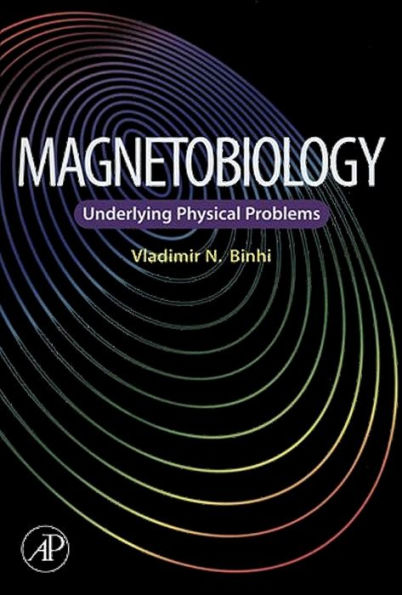 Magnetobiology: Underlying Physical Problems