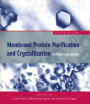 Membrane Protein Purification and Crystallization: A Practical Guide