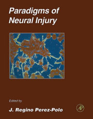 Title: Paradigms of Neural Injury, Author: Elsevier Science