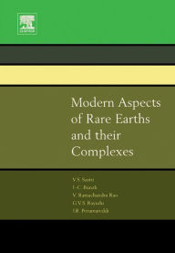 Title: Modern Aspects of Rare Earths and their Complexes, Author: Vinny R. Sastri