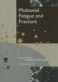 Title: Multiaxial Fatigue and Fracture, Author: E. Macha