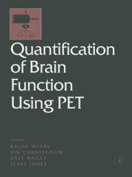 Title: Quantification of Brain Function Using PET, Author: Ralph Myers