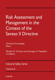 Title: Risk Assessment and Management in the Context of the Seveso II Directive, Author: Michalis D Christou