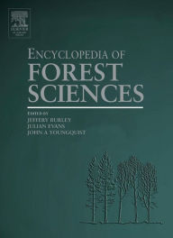 Title: Encyclopedia of Forest Sciences, Author: Julian Evans