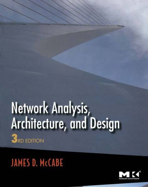 Network Analysis, Architecture, and Design