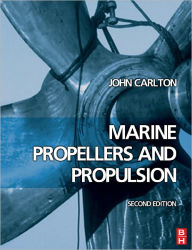 Title: Marine Propellers and Propulsion, Author: John Carlton