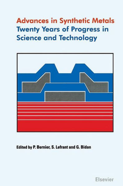 Advances in Synthetic Metals: Twenty Years of Progress in Science and Technology