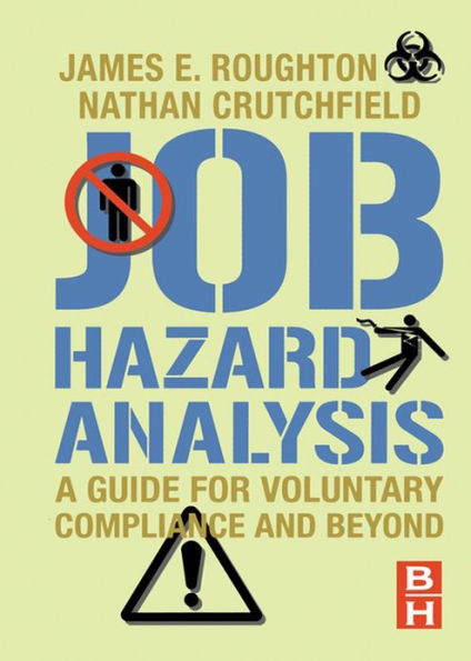 Job Hazard Analysis: A guide for voluntary compliance and beyond