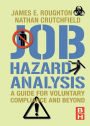 Job Hazard Analysis: A guide for voluntary compliance and beyond