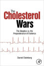 The Cholesterol Wars: The Skeptics vs the Preponderance of Evidence