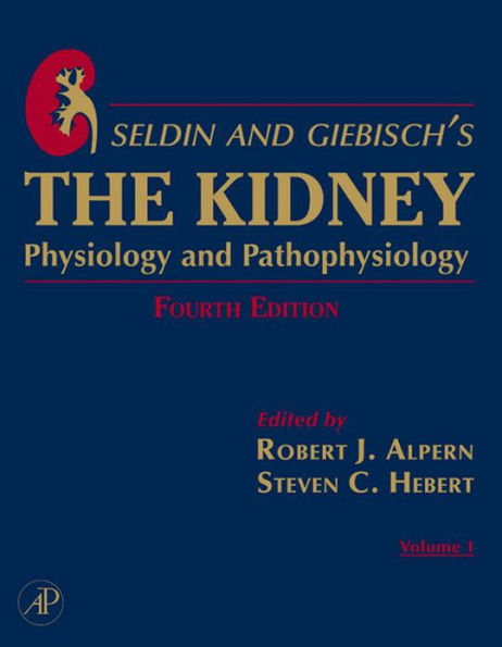 Seldin and Giebisch's The Kidney: Physiology & Pathophysiology 1-2