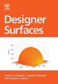 Title: Designer Surfaces, Author: Alexei A. Maradudin