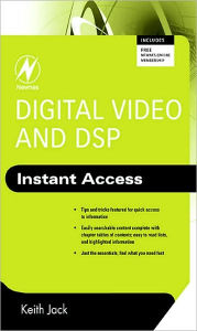 Title: Digital Video and DSP: Instant Access, Author: Keith Jack