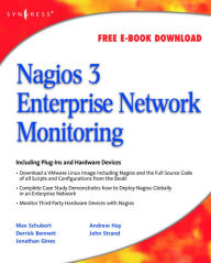 Title: Nagios 3 Enterprise Network Monitoring: Including Plug-Ins and Hardware Devices, Author: Andrew Hay