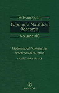 Title: Mathematical Modeling in Experimental Nutrition: Vitamins, Proteins, Methods, Author: Steve Taylor