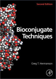Title: Bioconjugate Techniques, Author: Greg T. Hermanson