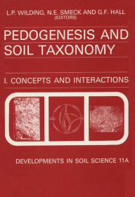 Title: Pedogenesis and Soil Taxonomy: Concepts and Interactions, Author: Elsevier Science