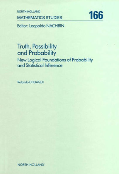 Truth, Possibility and Probability: New Logical Foundations of Probability and Statistical Inference