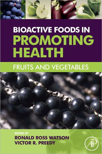 Bioactive Foods in Promoting Health: Fruits and Vegetables