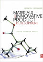 Materials and Innovative Product Development: Using Common Sense