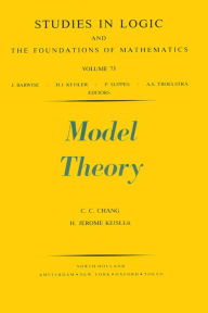 Title: Model Theory, Author: C.C. Chang