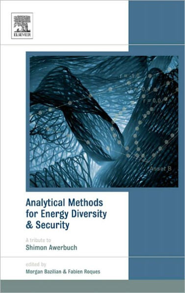 Analytical Methods for Energy Diversity and Security: Portfolio Optimization in the Energy Sector: A Tribute to the work of Dr. Shimon Awerbuch