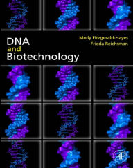 Title: DNA and Biotechnology, Author: Molly Fitzgerald-Hayes