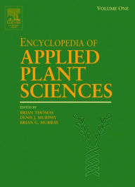 Title: Encyclopedia of Applied Plant Sciences, Author: Elsevier Science