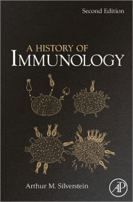 Title: A History of Immunology, Author: Arthur M. Silverstein