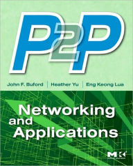 Title: P2P Networking and Applications, Author: John Buford