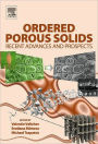 Ordered Porous Solids: Recent Advances and Prospects