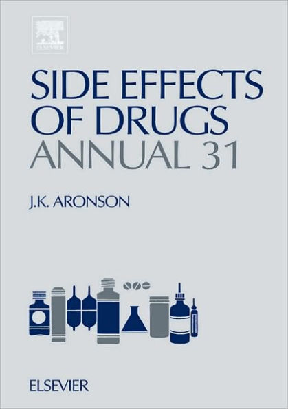 Side Effects of Drugs Annual: A Worldwide Yearly Survey of New Data and Trends in Adverse Drug Reactions