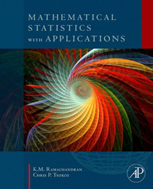 Mathematical Statistics With Applications By Kandethody M. Ramachandran ...