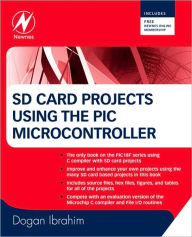 Title: SD Card Projects Using the PIC Microcontroller, Author: Dogan Ibrahim