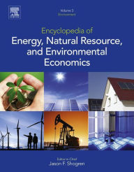 Title: Encyclopedia of Energy, Natural Resource, and Environmental Economics, Author: Elsevier Science