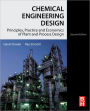 Chemical Engineering Design: Principles, Practice and Economics of Plant and Process Design / Edition 2