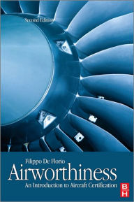 Title: Airworthiness: An Introduction to Aircraft Certification, Author: Filippo De Florio