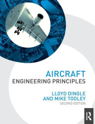 Title: Aircraft Engineering Principles / Edition 2, Author: Lloyd Dingle