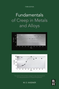 Title: Fundamentals of Creep in Metals and Alloys, Author: Michael E. Kassner Ph.D.
