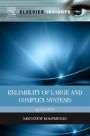 Reliability of Large and Complex Systems