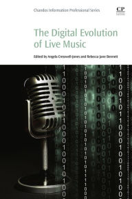 Title: The Digital Evolution of Live Music, Author: Angela Jones