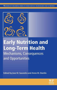 Title: Early Nutrition and Long-Term Health: Mechanisms, Consequences, and Opportunities, Author: Jose M Saavedra