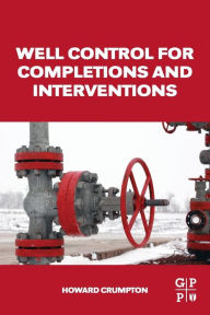 Title: Well Control for Completions and Interventions, Author: Howard Crumpton