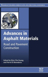 Title: Advances in Asphalt Materials: Road and Pavement Construction, Author: Shin-Che Huang