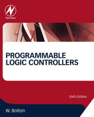 Title: Programmable Logic Controllers, Author: William Bolton
