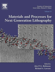 Title: Materials and Processes for Next Generation Lithography, Author: Alex Robinson