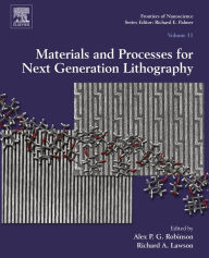 Title: Materials and Processes for Next Generation Lithography, Author: Alex Robinson