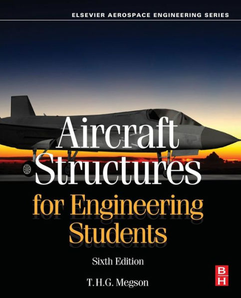 Aircraft Structures for Engineering Students / Edition 6